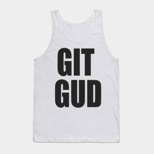 GIT GUD Tank Top